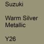 Preview: Suzuki, Warm Silver Metallic, Y26.